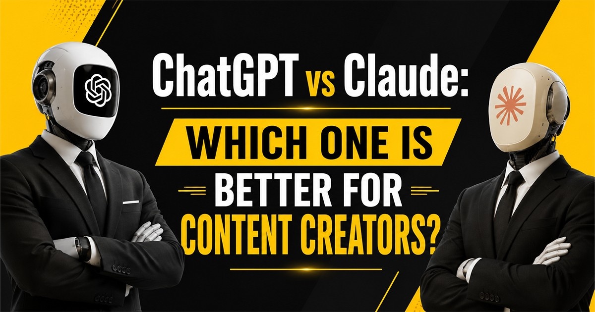 Claude vs ChatGPT: Which AI Is Better for Content Creators?