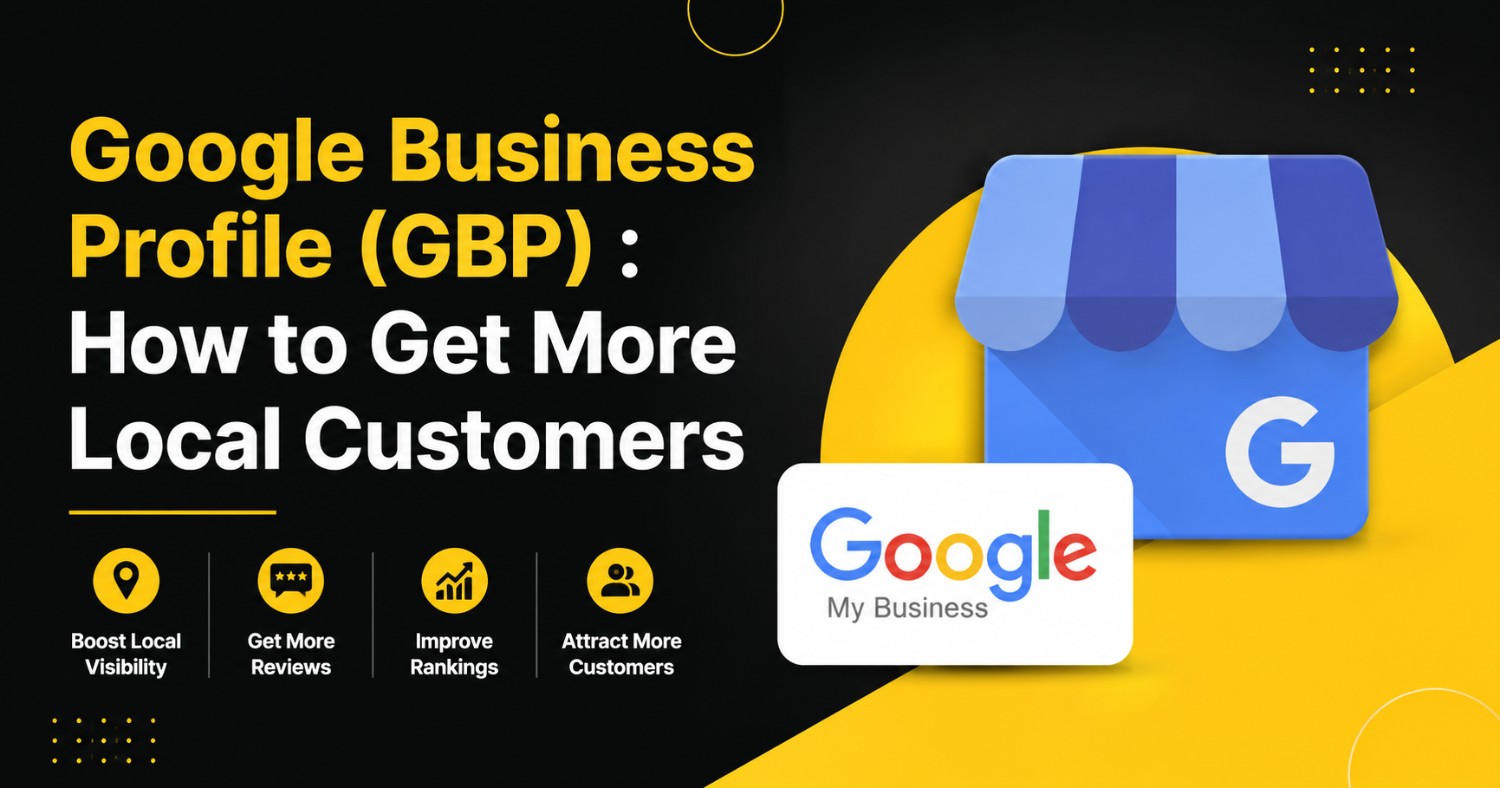Google Business Profile (GBP): How to Get More Local Customers