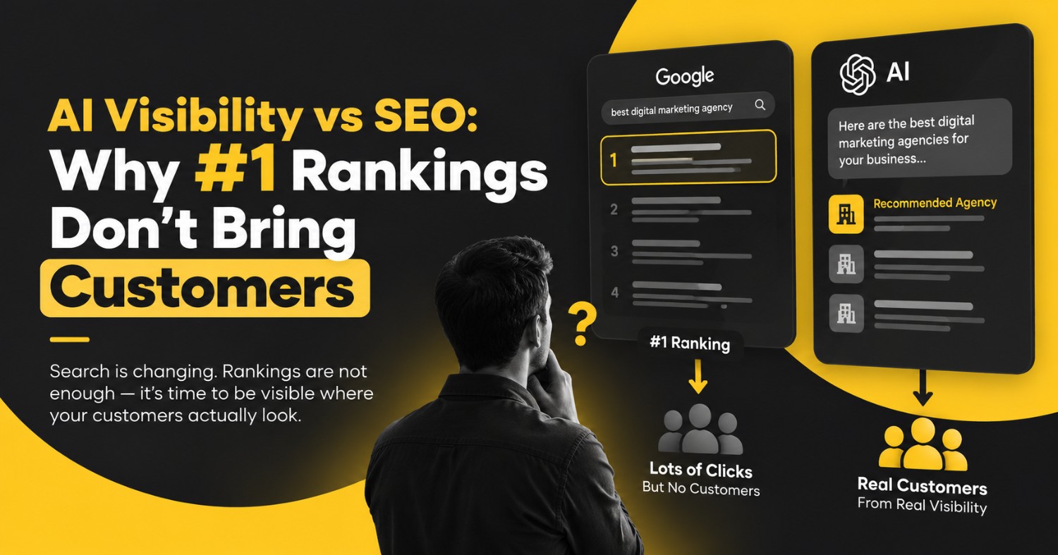 AI Visibility vs SEO: Why #1 Rankings Don’t Bring Customers